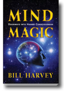 MIND MAGIC: Doorways into Higher Consciousness book by Bill Harvey