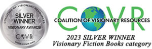 THE MESSAGE 2023 COVR Silver Winner for Visionary Fiction Book