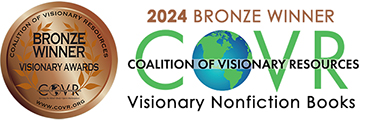 2024 COVR Bronze Winner for Visionary Nonfiction Books