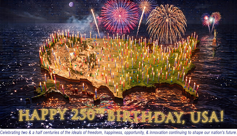 Happy 250th Birthday, USA!