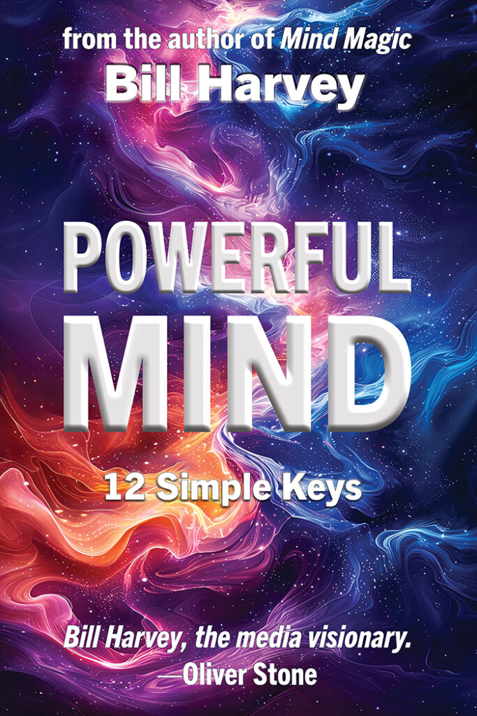 POWERFUL MIND 12 Simple Keys by Bill Harvey