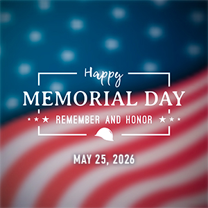 Happy Memorial Day Remember and Honor May 25, 2026