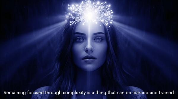 Remaining focused through complexity can be learned